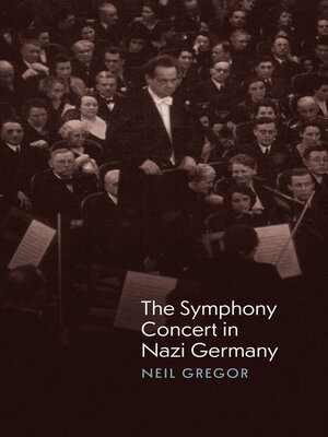 cover image of The Symphony Concert in Nazi Germany
